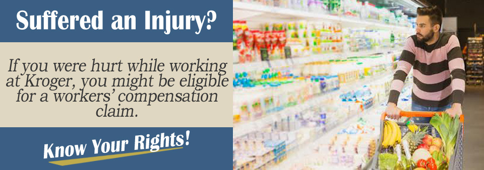 Workers’ Compensation Claim if Injured at a Kroger*