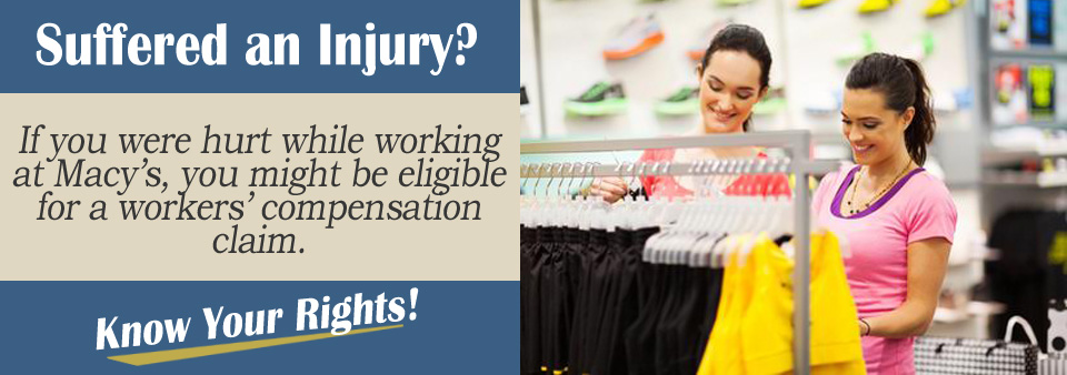 Workers’ Compensation Claim if Injured at a Macy's Store*