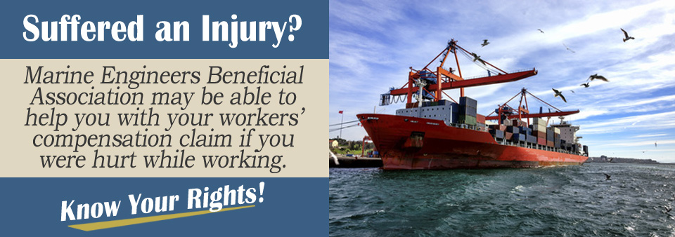 Marine Engineers Beneficial Association and Workers' Compensation*